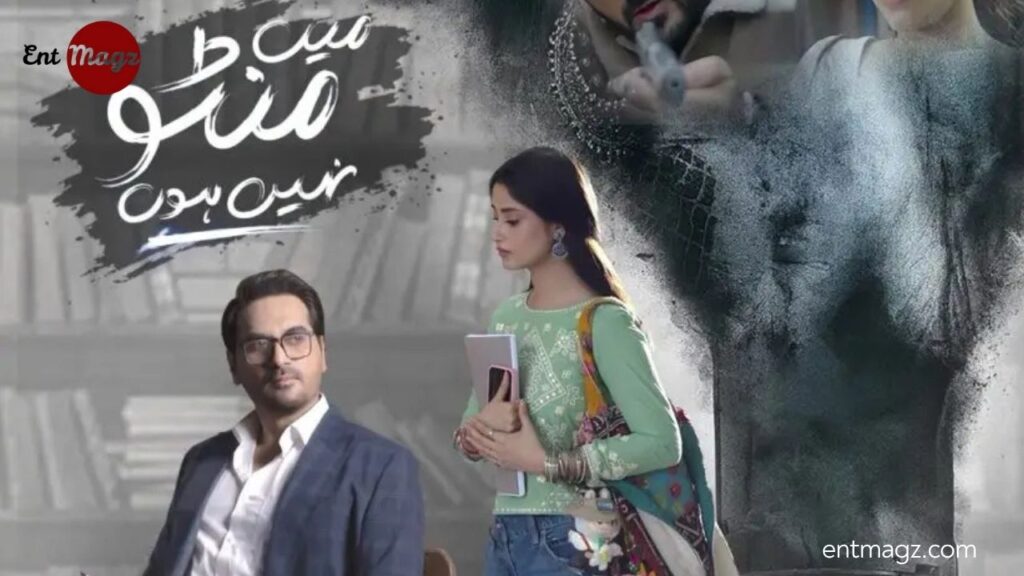 Main Manto Nahi Hoon Pakistani Drama 2025