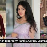 Laiba Khan Biography Family, Career, Dramas & More
