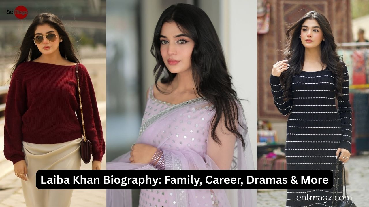 Laiba Khan Biography, Age, Husband, Family, Dramas, and Net Worth